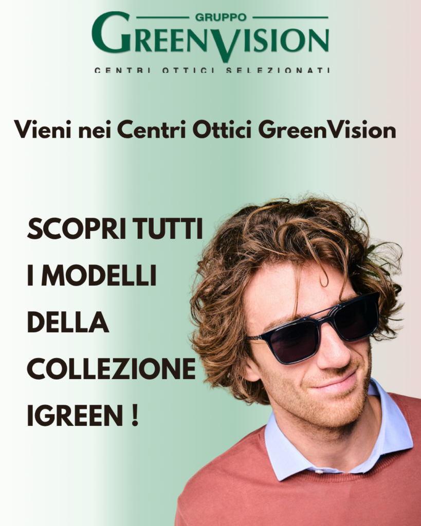 Occhiali iGreen – collezione GreenVision da Ottica Perfetto Pescara